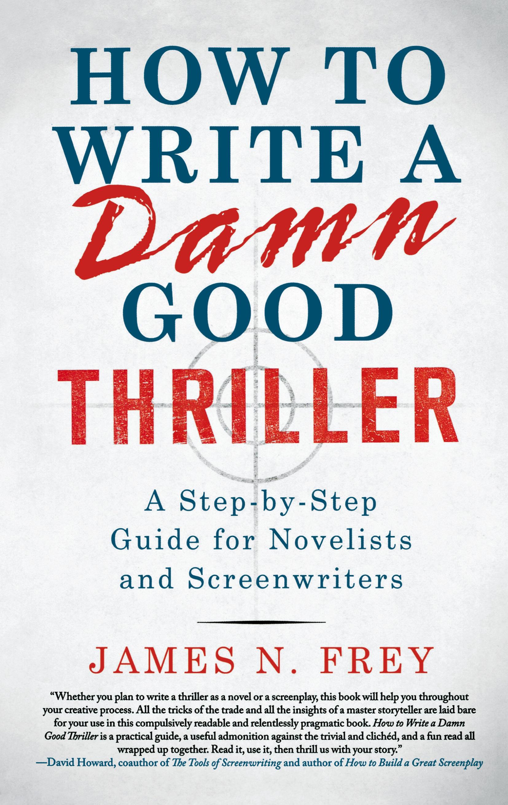 Vorderes Coverbild How to Write a Damn Good Thriller
