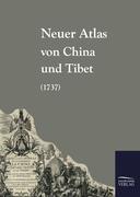Vorderes Coverbild Neuer Atlas von China und Tibet (1737)