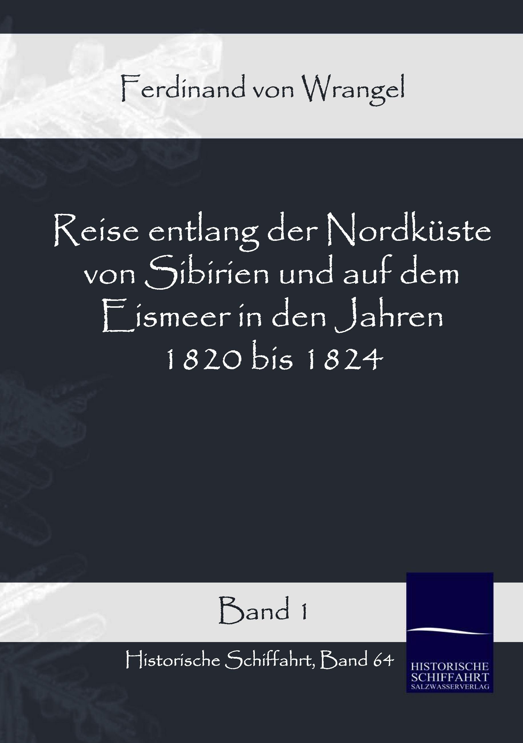 Vorderes Coverbild Reise entlang der Nordküste von Sibirien und auf dem Eismeer in den Jahren 1820 bis 1824