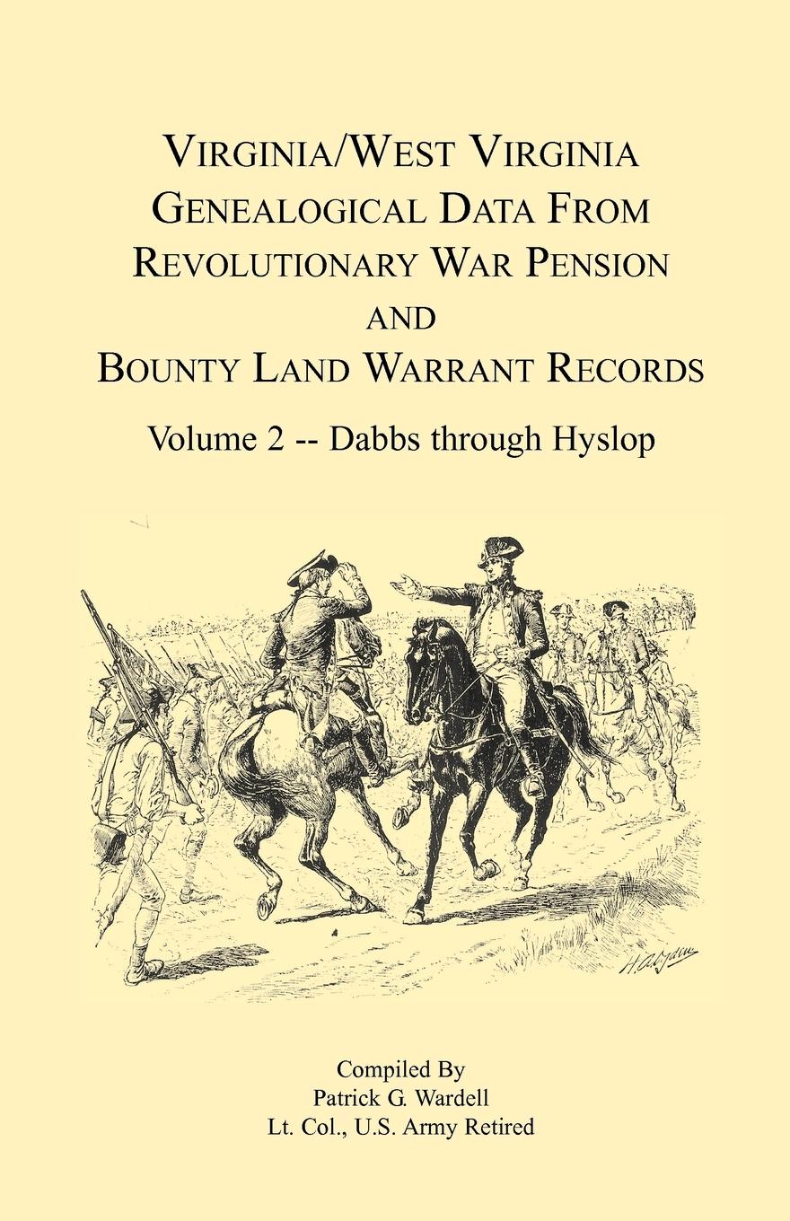 Vorderes Coverbild Virginia and West Virginia Genealogical Data from Revolutionary War Pension and Bounty Land Warrant Records, Volume 2  Dabbs-Hyslop