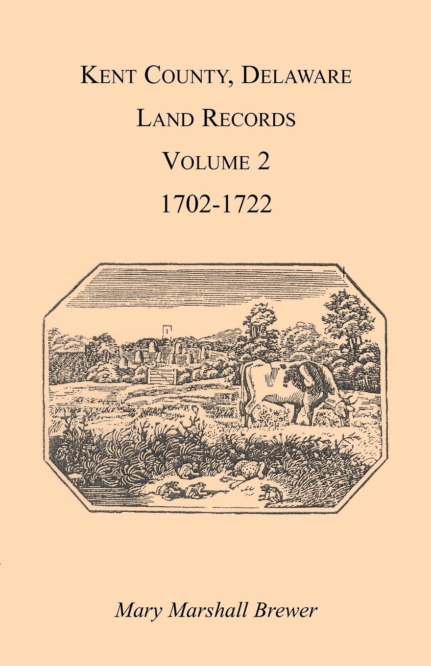 Vorderes Coverbild Kent County, Delaware Land Records. Volume 2