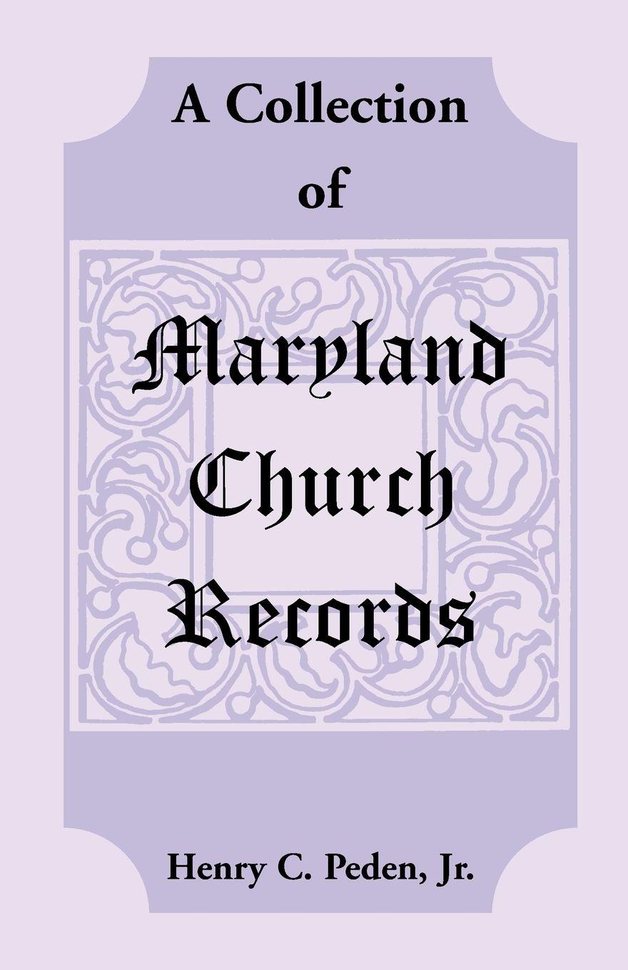 Vorderes Coverbild A Collection of Maryland Church Records