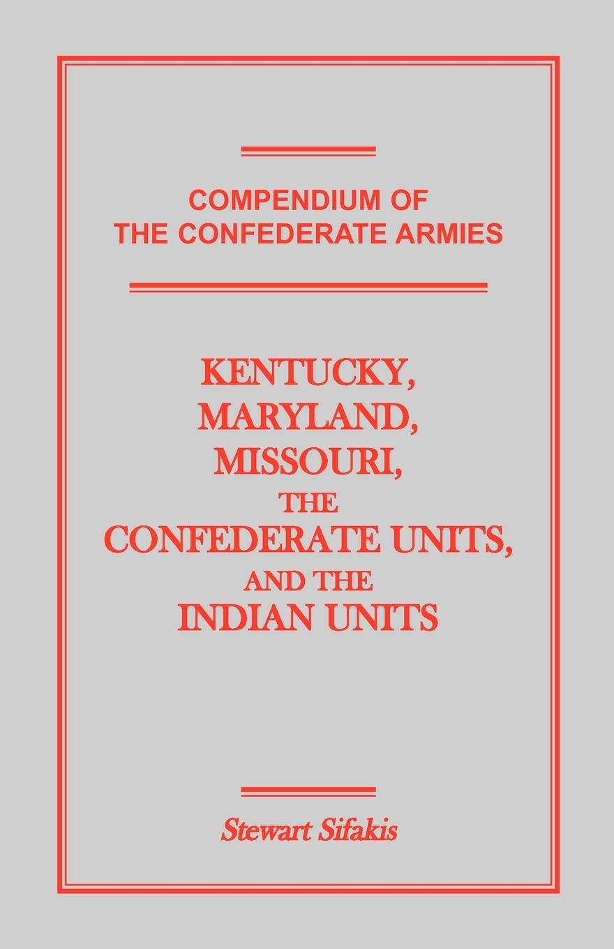 Vorderes Coverbild Compendium of the Confederate Armies