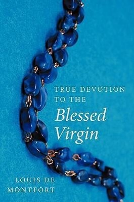 Vorderes Coverbild True Devotion to the Blessed Virgin