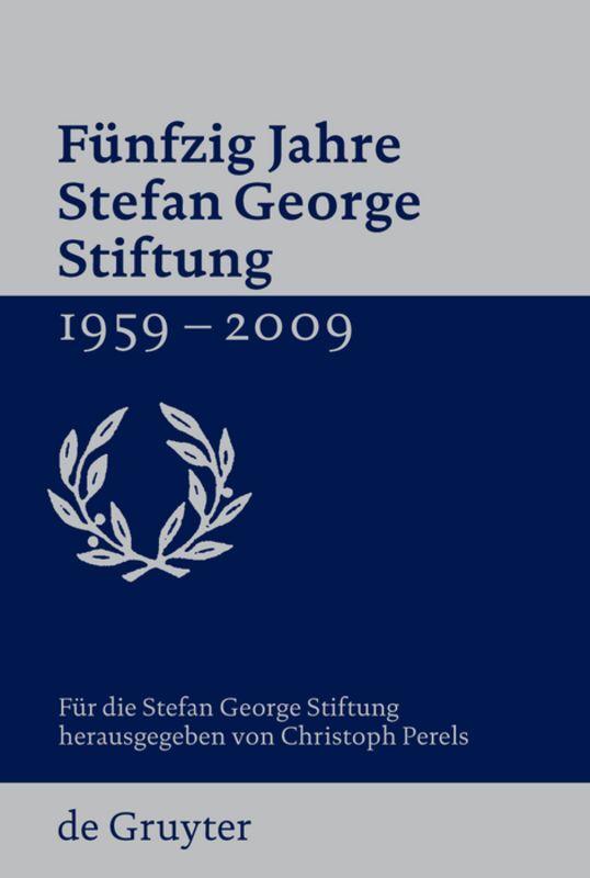 Vorderes Coverbild Fünfzig Jahre Stefan George Stiftung 1959-2009