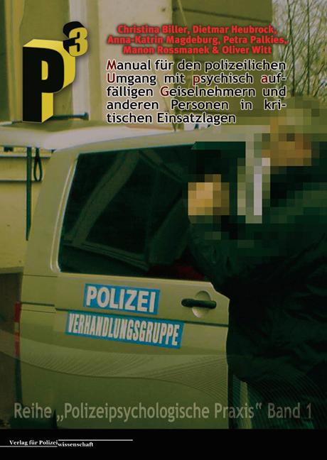 Vorderes Coverbild Manual für den polizeilichen Umgang mit psychisch auffälligen Geiselnehmern und anderen Personen in kritischen Einsatzlagen