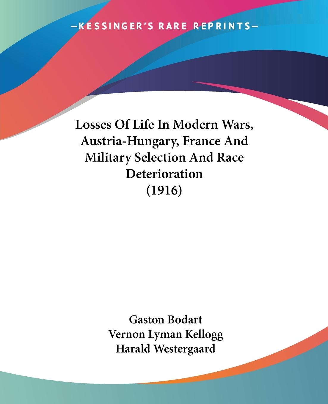 Vorderes Coverbild Losses Of Life In Modern Wars, Austria-Hungary, France And Military Selection And Race Deterioration (1916)