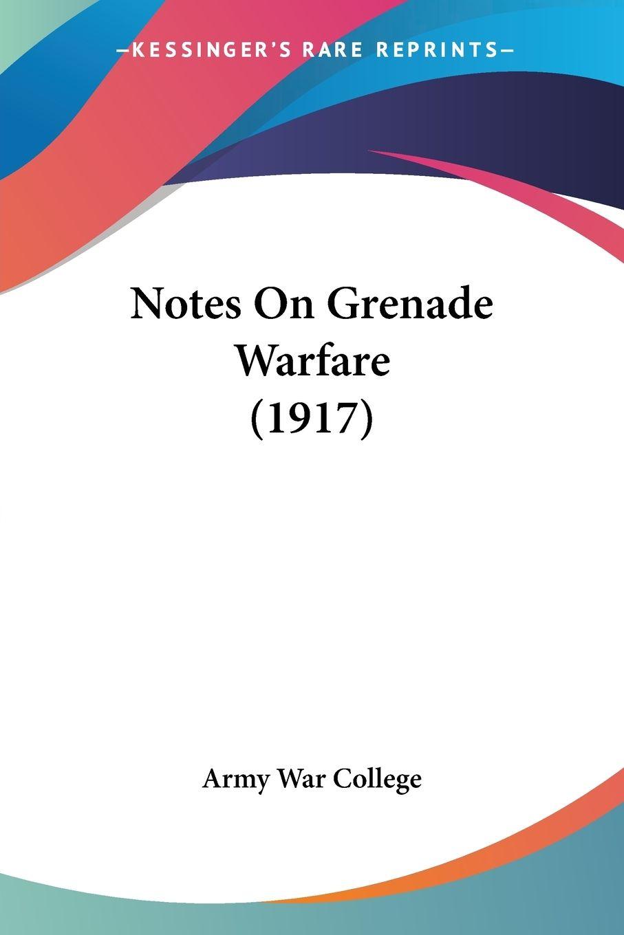 Vorderes Coverbild Notes On Grenade Warfare (1917)