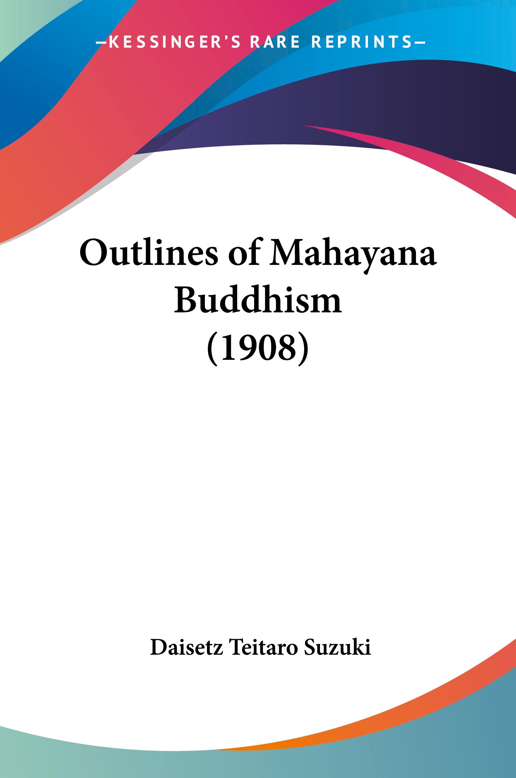 Vorderes Coverbild Outlines of Mahayana Buddhism (1908)