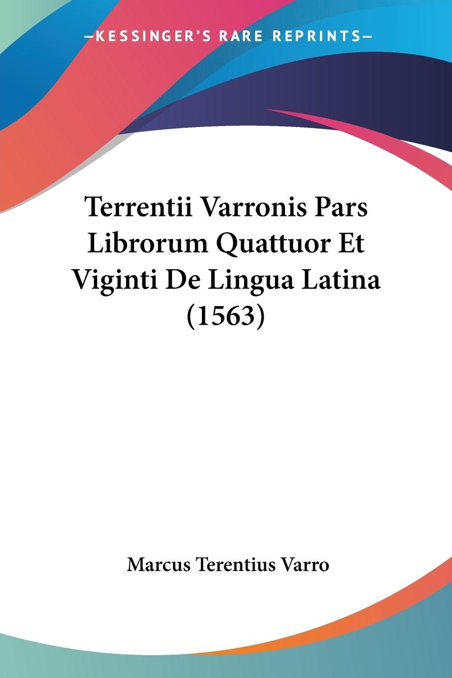 Vorderes Coverbild Terrentii Varronis Pars Librorum Quattuor Et Viginti De Lingua Latina (1563)
