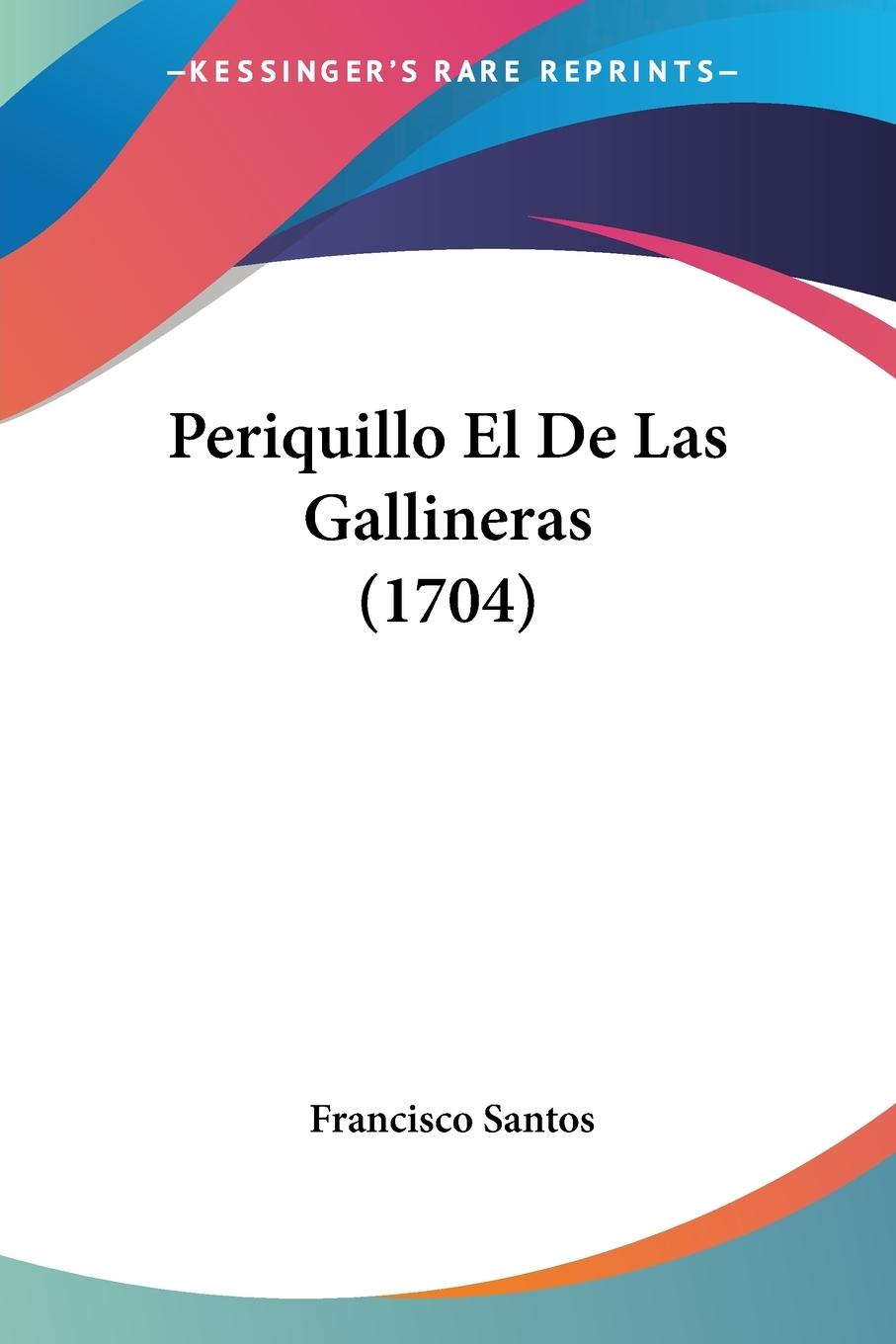 Vorderes Coverbild Periquillo El De Las Gallineras (1704)