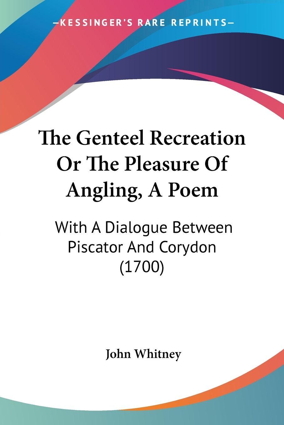Vorderes Coverbild The Genteel Recreation Or The Pleasure Of Angling, A Poem