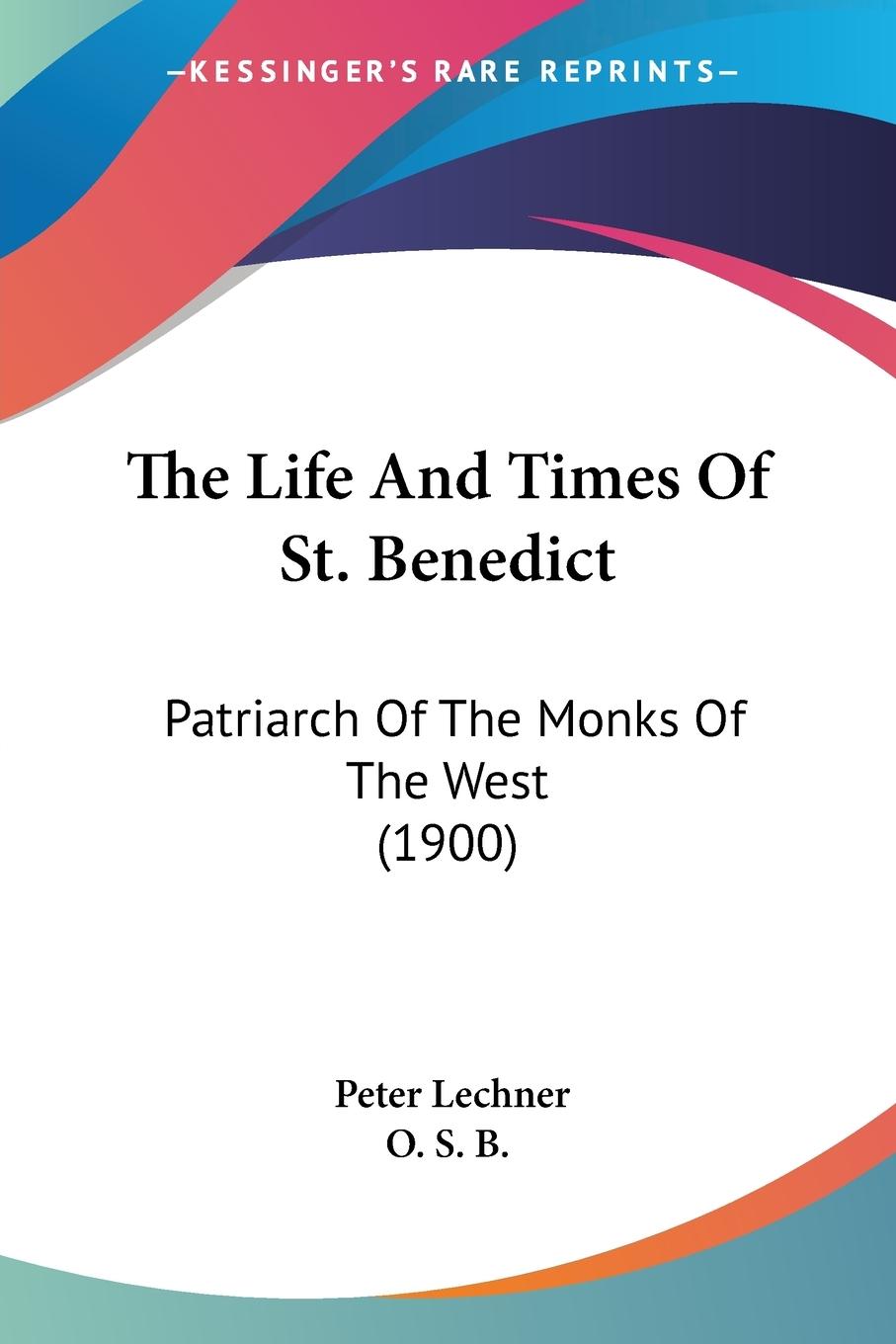Vorderes Coverbild The Life And Times Of St. Benedict