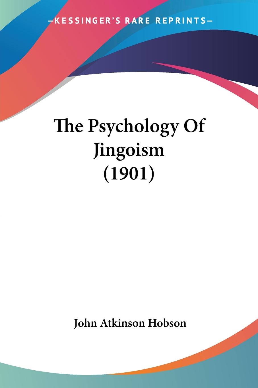 Vorderes Coverbild The Psychology Of Jingoism (1901)