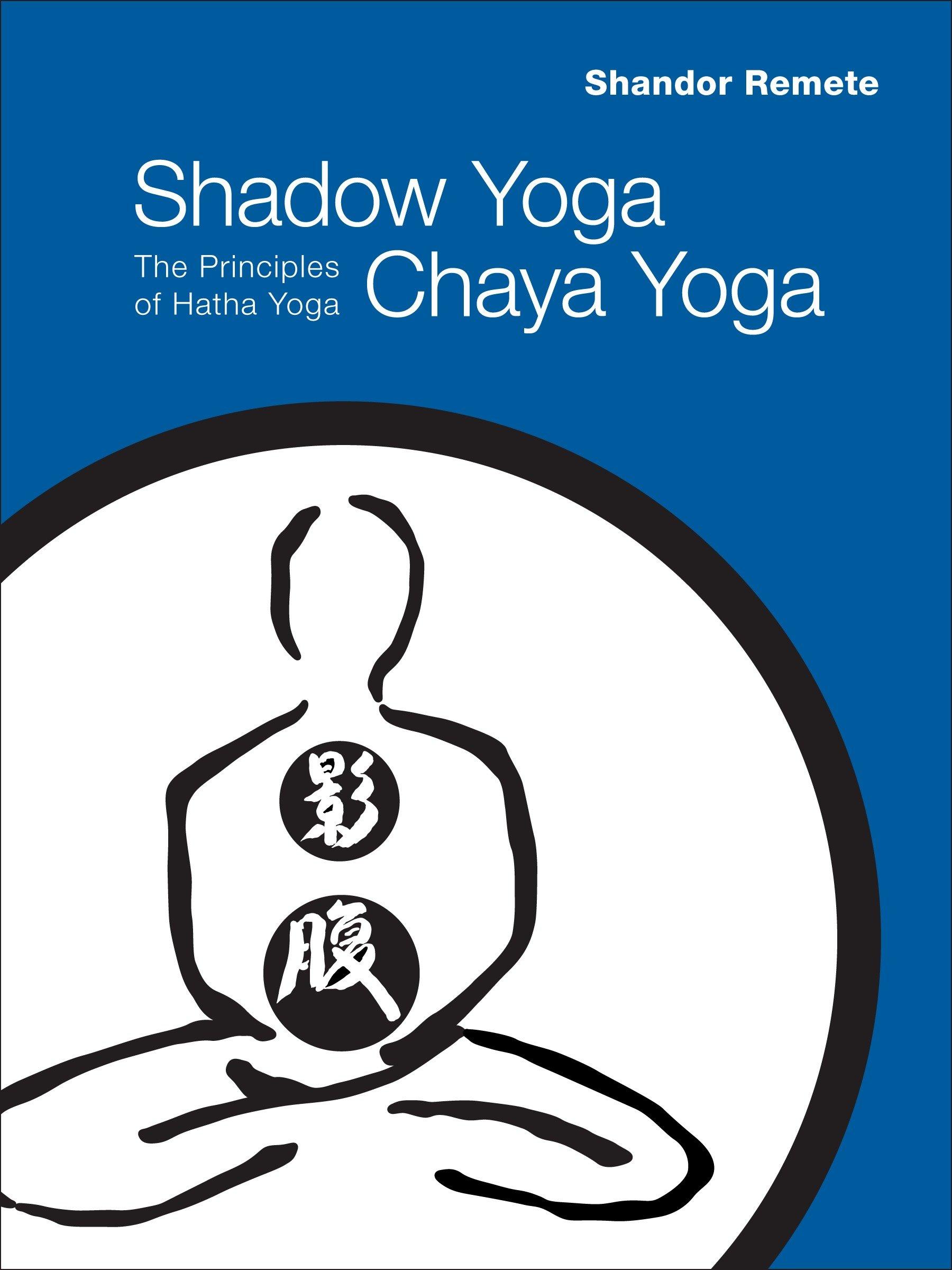 Vorderes Coverbild Shadow Yoga, Chaya Yoga