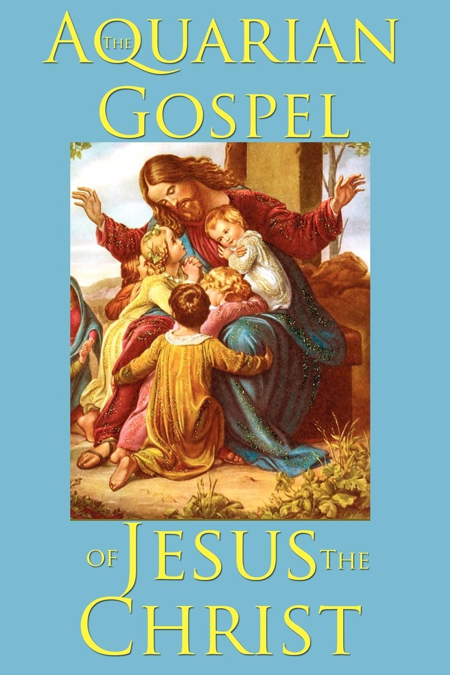 Vorderes Coverbild The Aquarian Gospel of Jesus the Christ