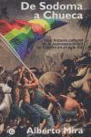 Vorderes Coverbild De Sodoma a Chueca : una historia cultural de la homosexualidad en España en el siglo XX