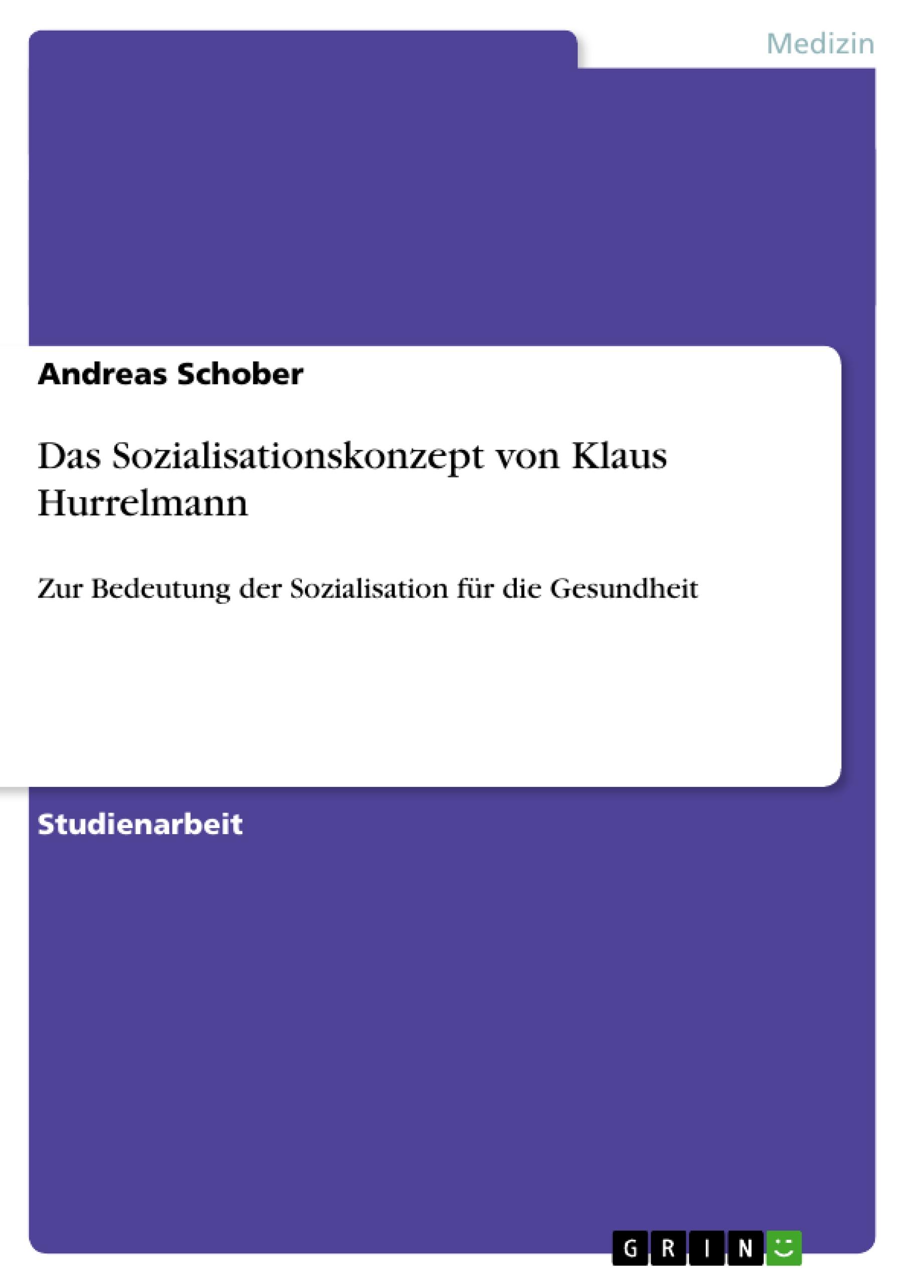 Vorderes Coverbild Das Sozialisationskonzept von Klaus Hurrelmann