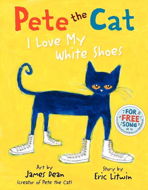 Vorderes Coverbild Pete the Cat: I Love My White Shoes