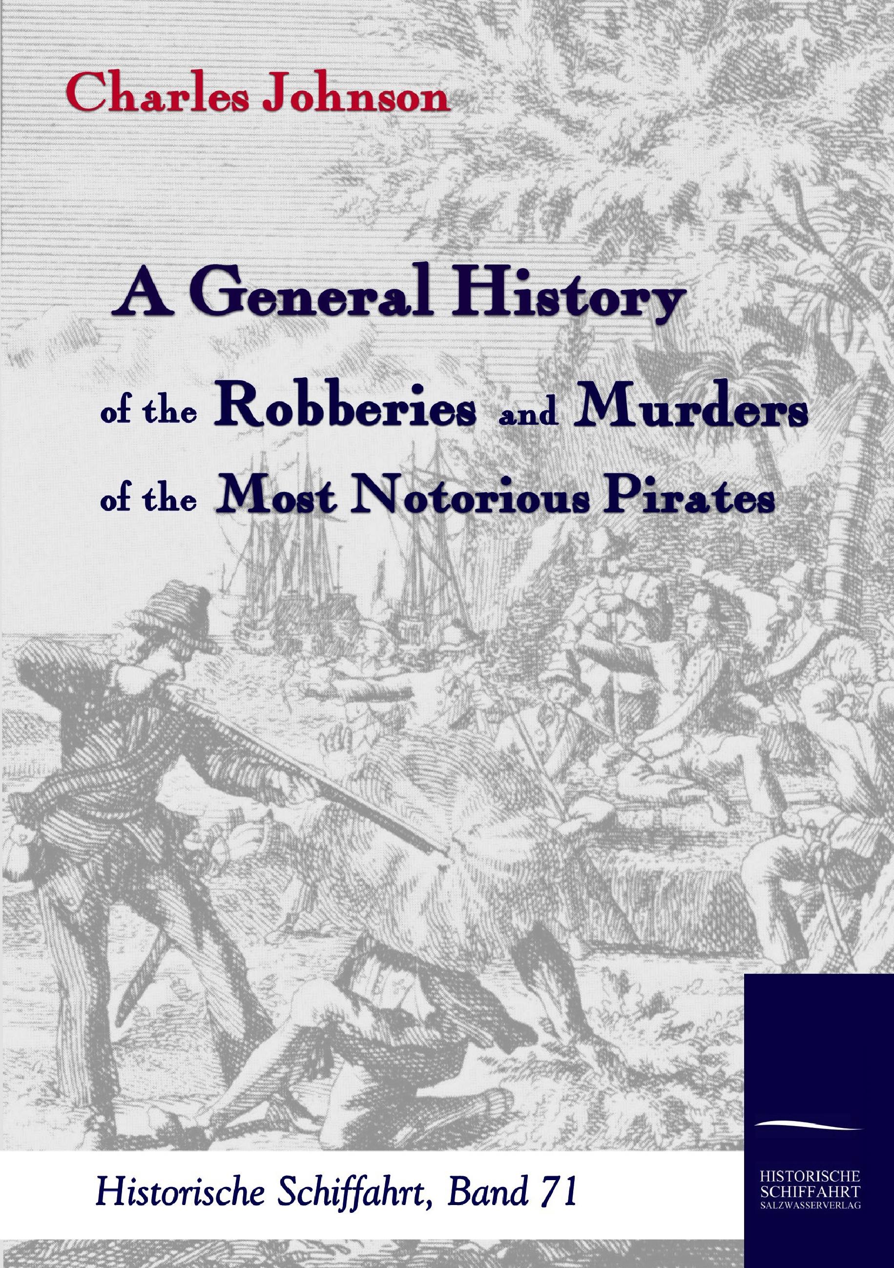 Vorderes Coverbild A General History of the Robberies and Murders of the most notorious Pirates