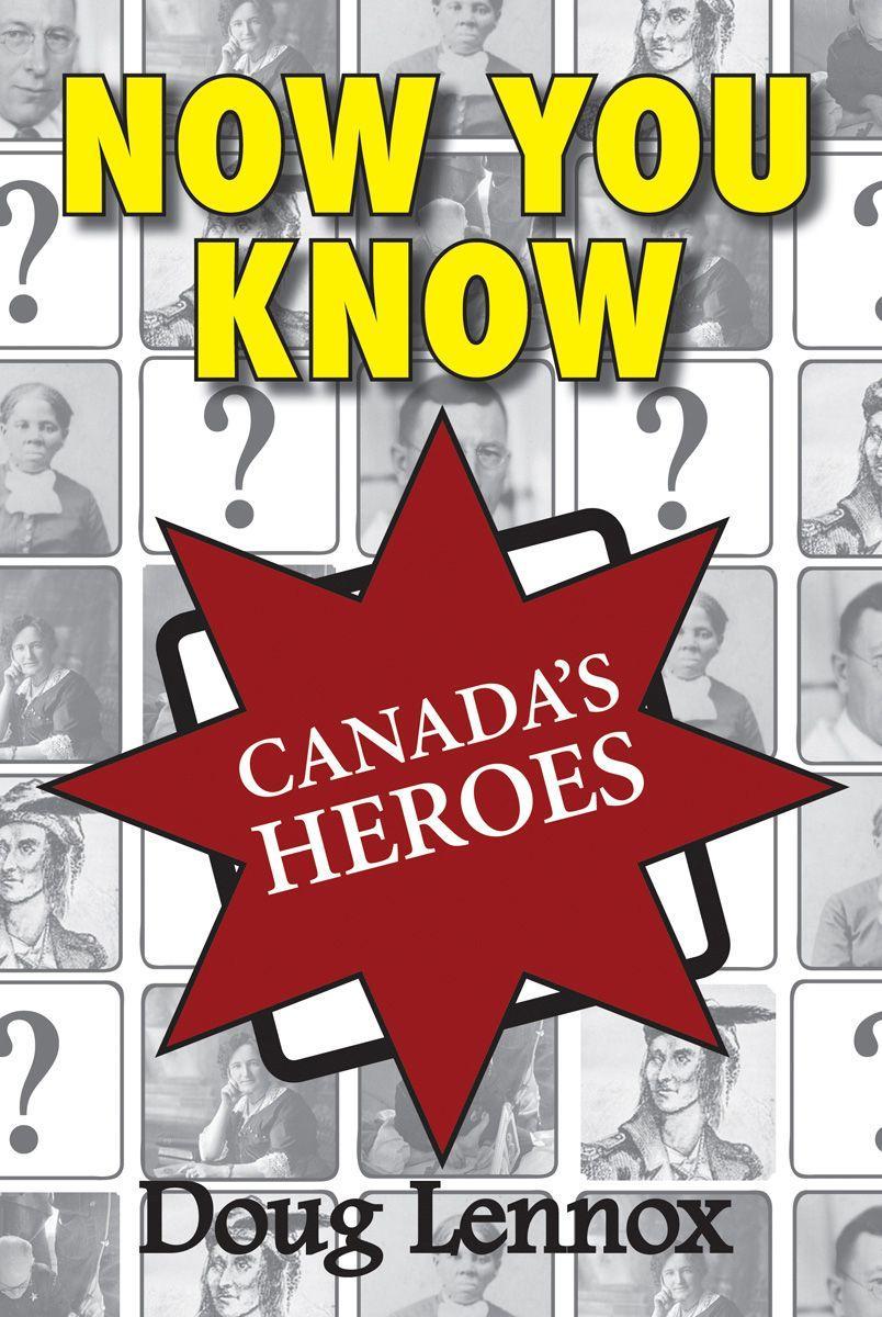 Vorderes Coverbild Now You Know Canada's Heroes