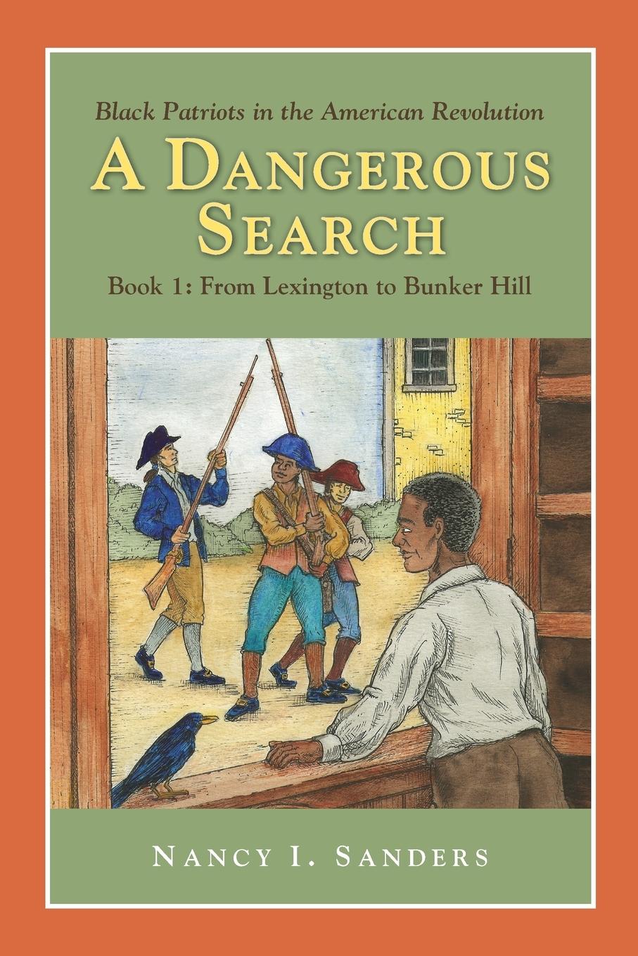 Vorderes Coverbild A Dangerous Search, Black Patriots in the American Revolution Book One