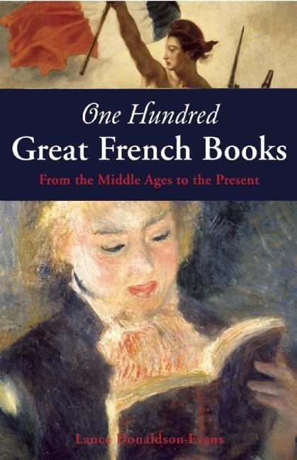 Vorderes Coverbild One Hundred Great French Books: From the Middle Ages to the Present