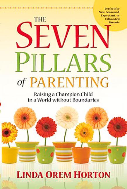 Vorderes Coverbild The Seven Pillars of Parenting
