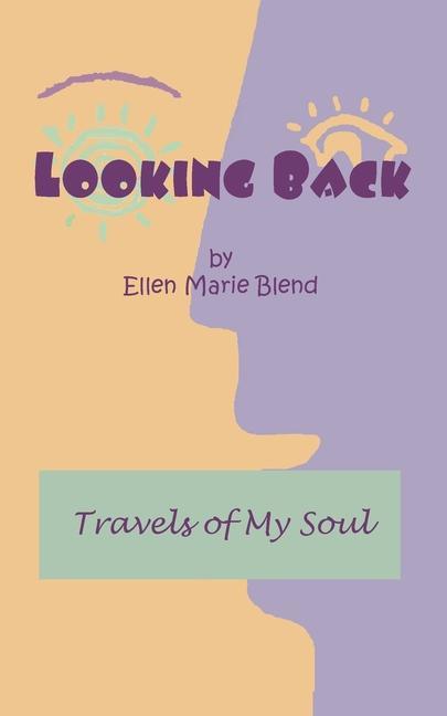 Vorderes Coverbild Looking Back: Travels of My Soul