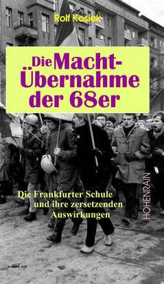Vorderes Coverbild Die Machtübernahme der 68er
