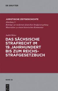 Vorderes Coverbild Das sächsische Strafrecht im 19. Jahrhundert bis zum Reichsstrafgesetzbuch