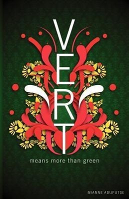 Vorderes Coverbild Vert Means More Than Green: Very Explicit Real Talk