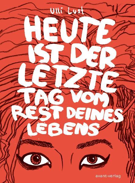 Vorderes Coverbild Heute ist der letzte Tag vom Rest deines Lebens