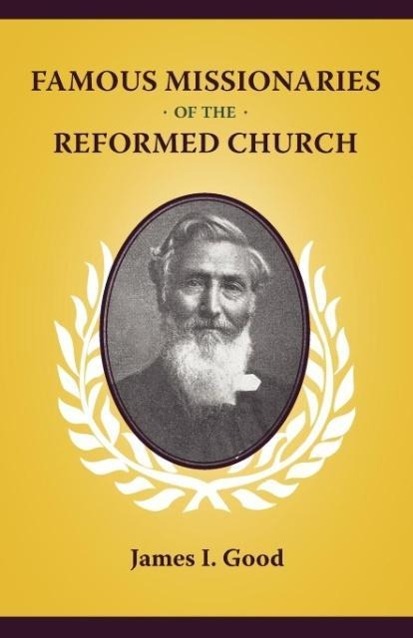 Vorderes Coverbild Famous Missionaries of the Reformed Church