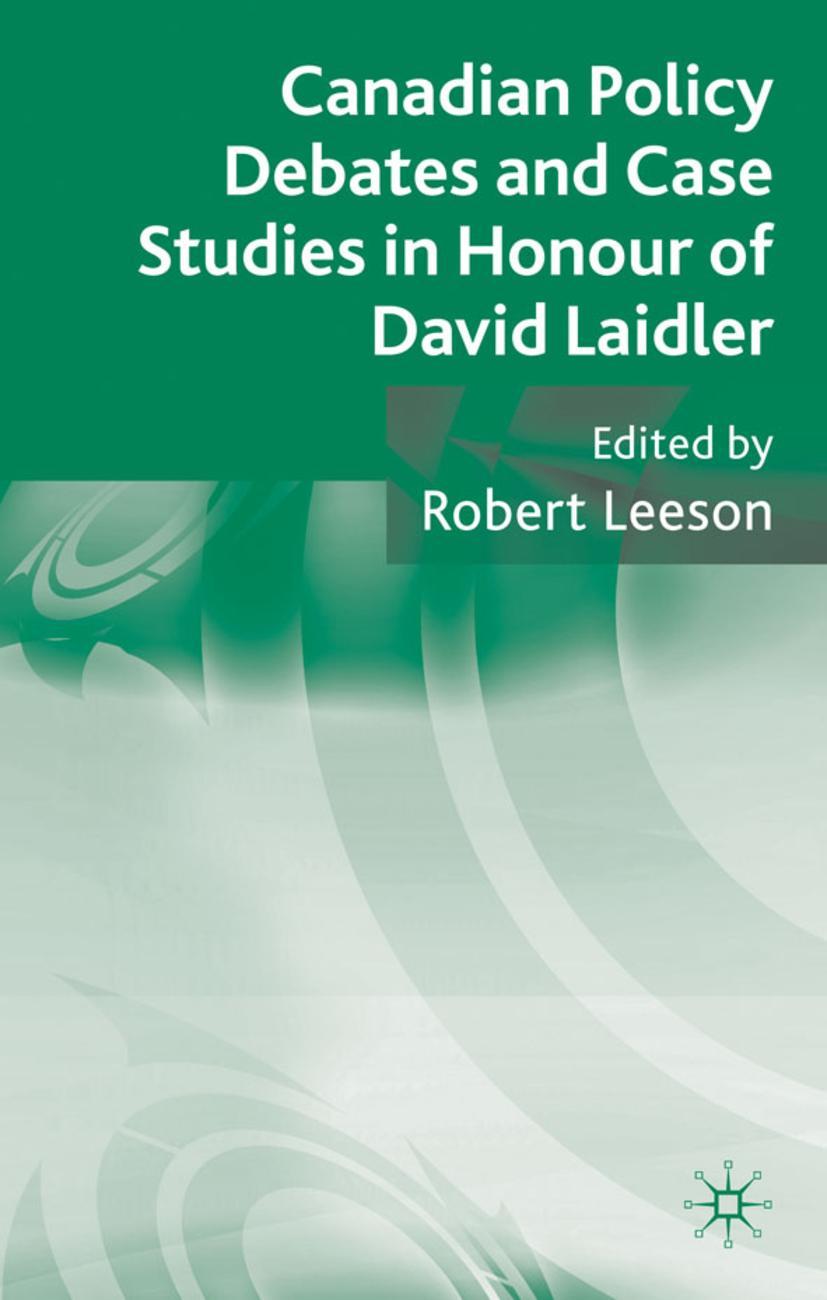 Vorderes Coverbild Canadian Policy Debates and Case Studies in Honour of David Laidler