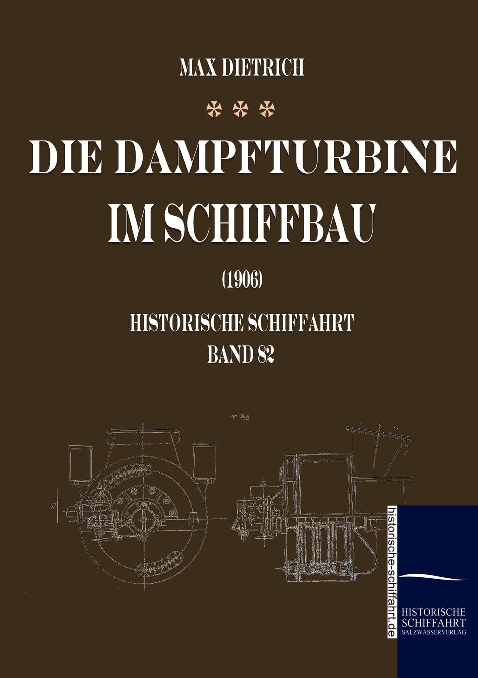 Vorderes Coverbild Die Dampfturbine im Schiffbau