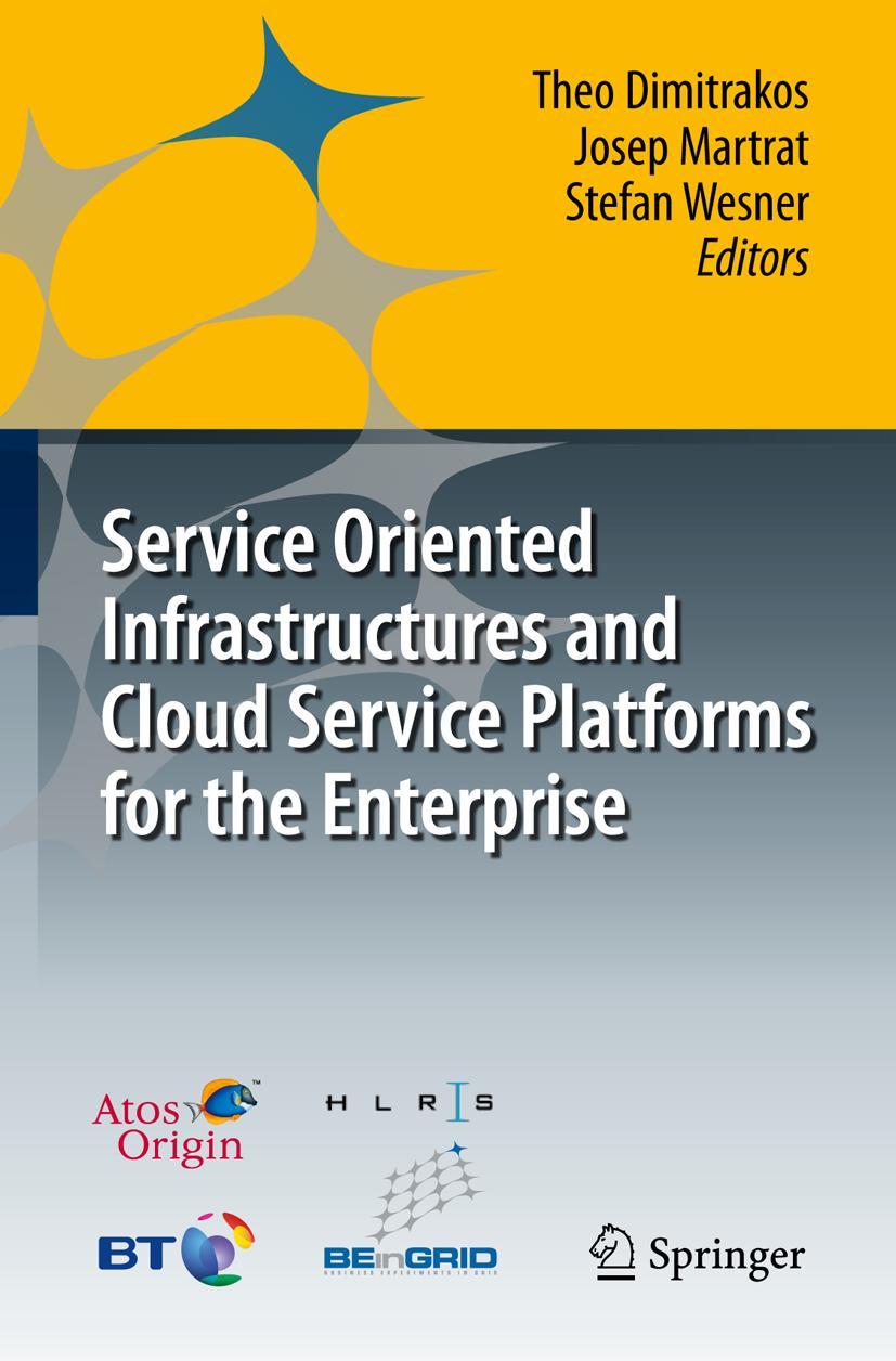 Vorderes Coverbild Service Oriented Infrastructures and Cloud Service Platforms for the Enterprise