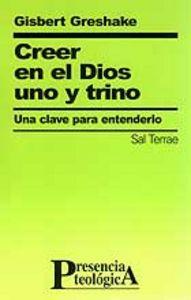 Vorderes Coverbild Creer en el Dios uno y trino : una clave para entenderlo