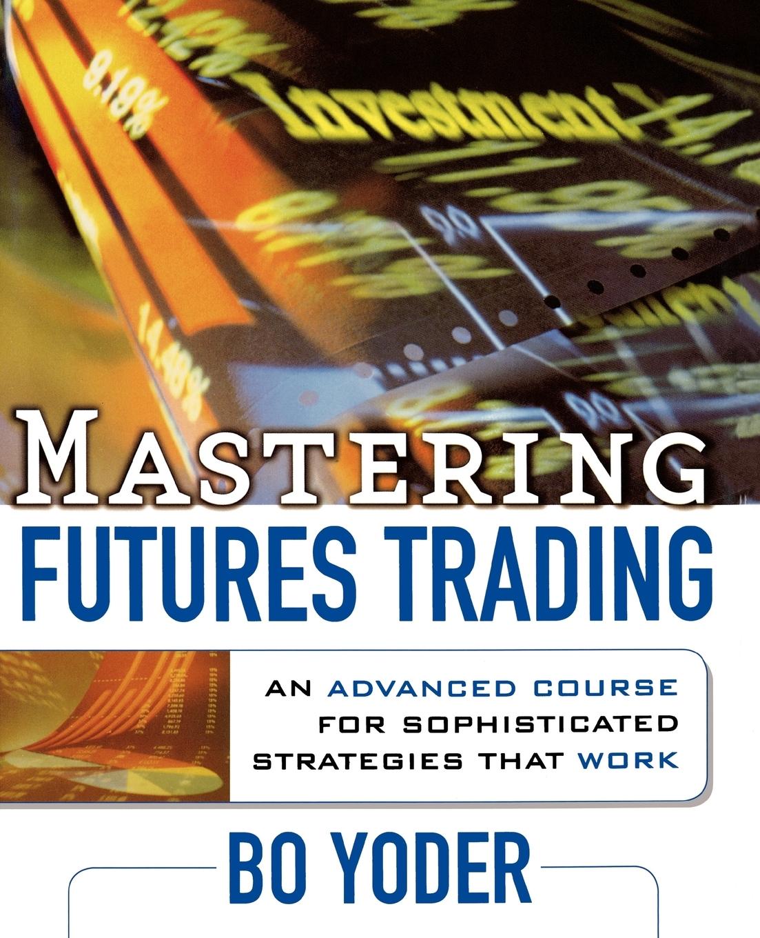 Vorderes Coverbild Mastering Futures Trading