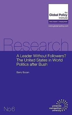 Vorderes Coverbild A Leader Without Followers? the United States in World Politics After Bush