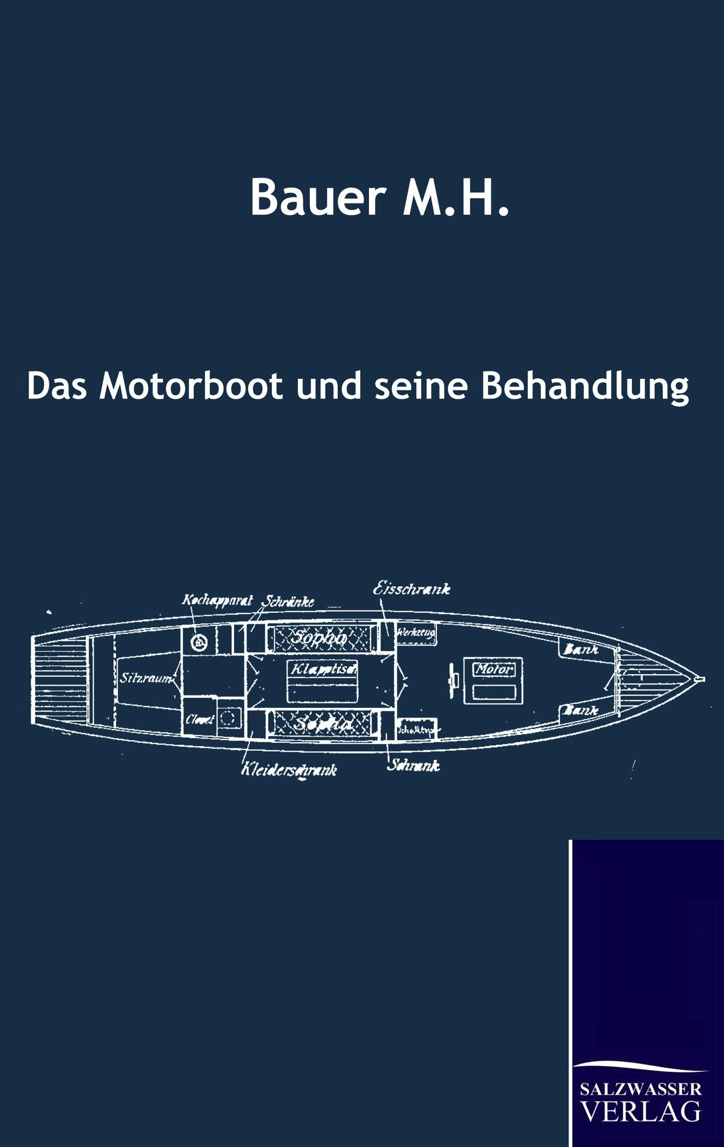 Vorderes Coverbild Das Motorboot und seine Behandlung