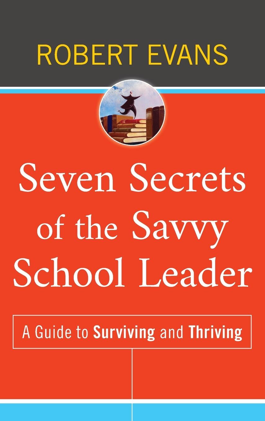 Vorderes Coverbild Seven Secrets of the Savvy School Leader