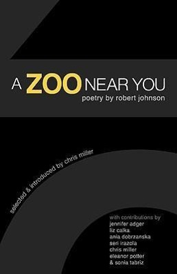 Vorderes Coverbild A Zoo Near You: Poetry by Robert Johnson