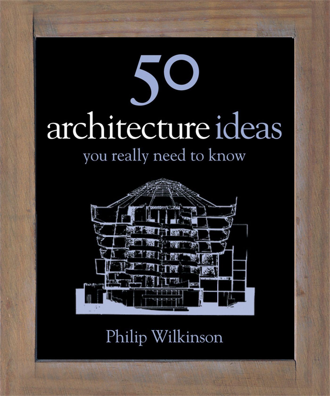 Vorderes Coverbild 50 Architecture Ideas You Really Need to Know