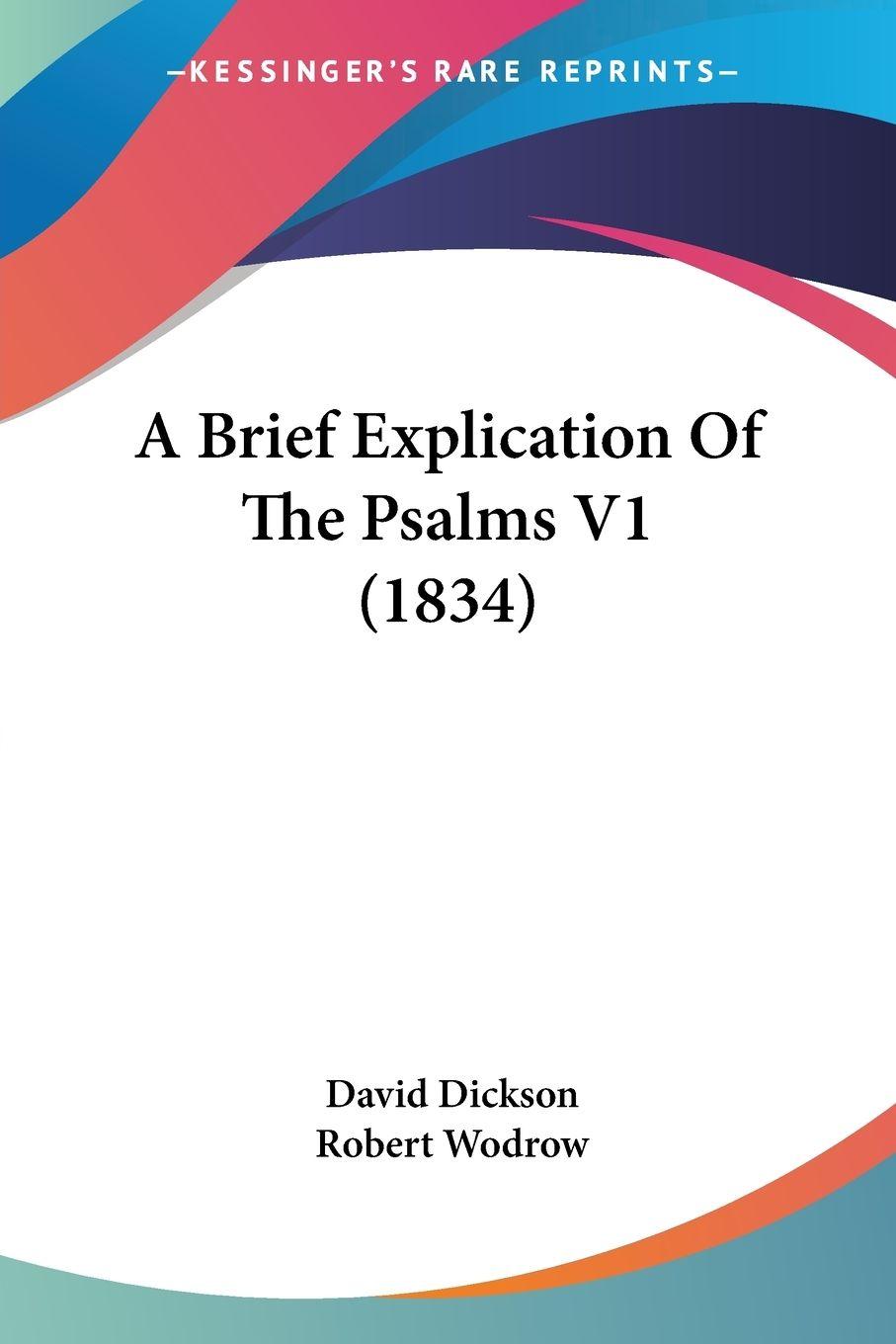 Vorderes Coverbild A Brief Explication Of The Psalms V1 (1834)