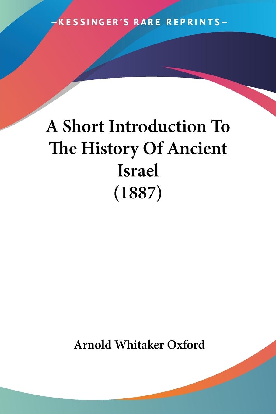 Vorderes Coverbild A Short Introduction To The History Of Ancient Israel (1887)