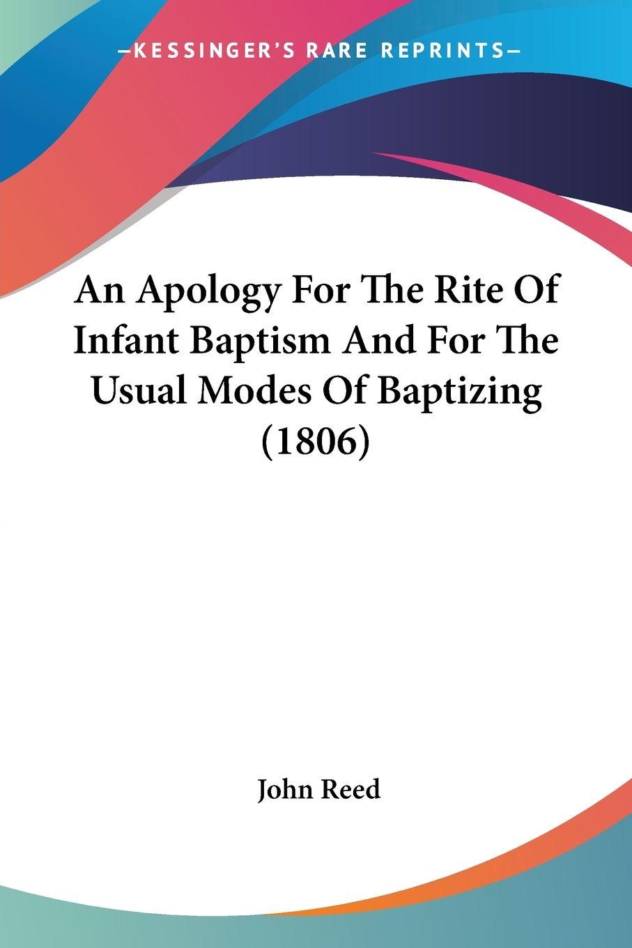 Vorderes Coverbild An Apology For The Rite Of Infant Baptism And For The Usual Modes Of Baptizing (1806)