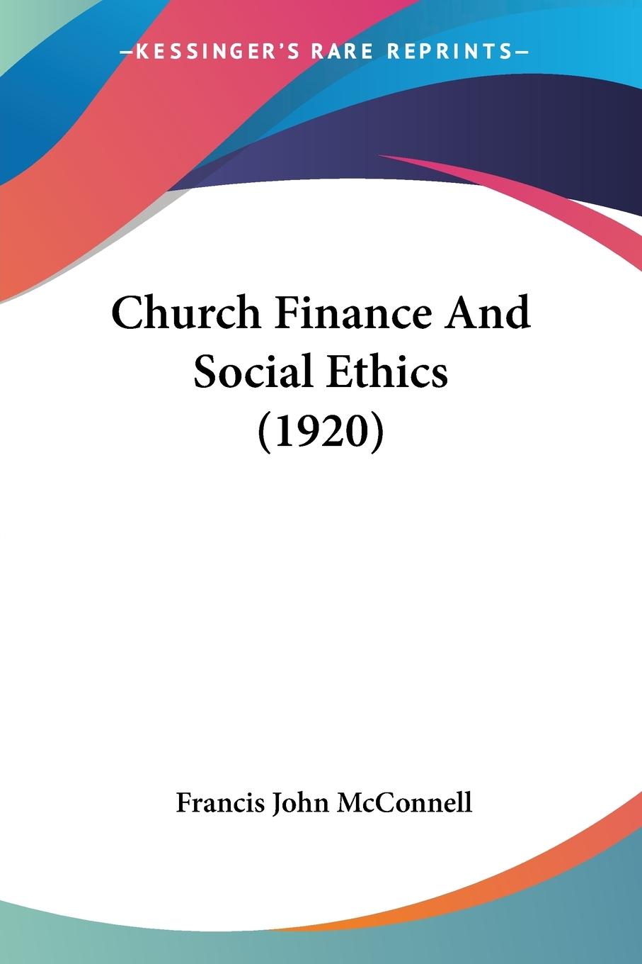 Vorderes Coverbild Church Finance And Social Ethics (1920)