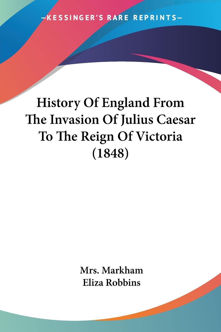 Vorderes Coverbild History Of England From The Invasion Of Julius Caesar To The Reign Of Victoria (1848)