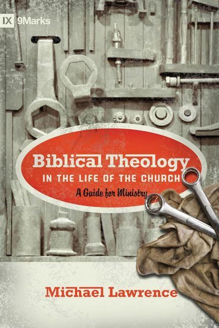 Vorderes Coverbild Biblical Theology in the Life of the Church